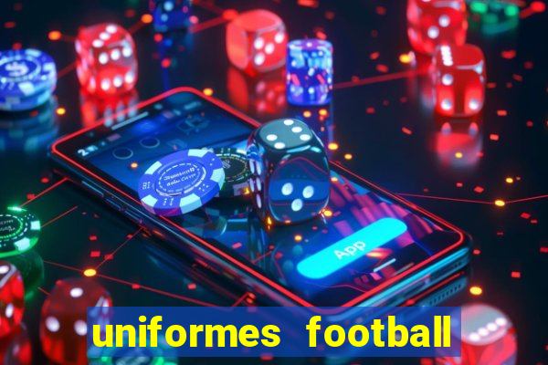 uniformes football league 2024